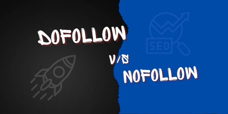 Dofollow vs. Nofollow Backlinks: What’s the Difference?